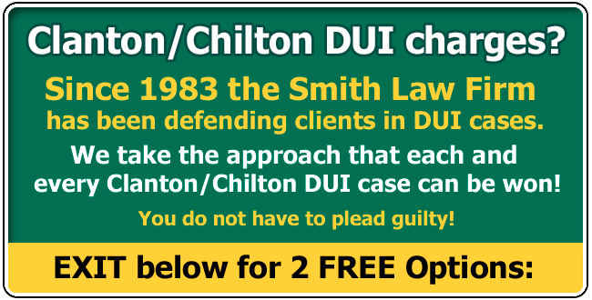 Chilton County or Clanton DUI Lawyer / Attorney | Alabama Driving Under the Influence in Chilton County or Clanton AL | The Smith Law Firm