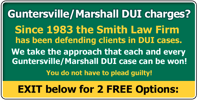 Marshall County or Guntersville DUI Lawyer / Attorney | Alabama Driving Under the Influence in Marshall County or Guntersville AL | The Smith Law Firm