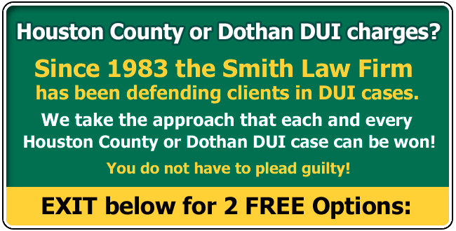 Houston County or Dothan DUI Lawyer / Attorney | Alabama Driving Under the Influence in Houston County or Dothan AL | The Smith Law Firm