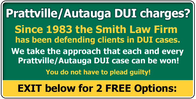 Autauga County or Prattville DUI Lawyer / Attorney | Alabama Driving Under the Influence in Autauga County or Prattville AL | The Smith Law Firm