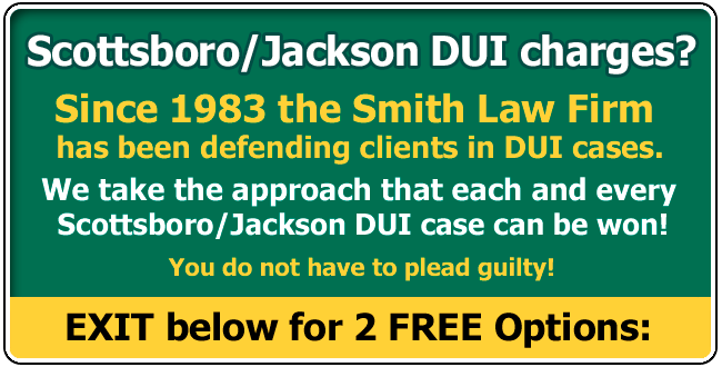 Jackson County or Scottsboro DUI Lawyer / Attorney | Alabama Driving Under the Influence in Jackson County or Scottsboro AL | The Smith Law Firm